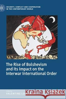 The Rise of Bolshevism and Its Impact on the Interwar International Order Lomellini, Valentine 9783030355289 Palgrave MacMillan