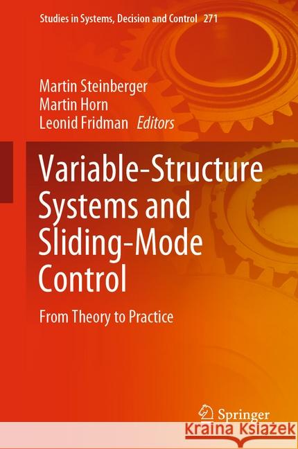 Variable-Structure Systems and Sliding-Mode Control: From Theory to Practice Steinberger, Martin 9783030366209 Springer
