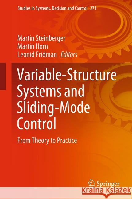 Variable-Structure Systems and Sliding-Mode Control: From Theory to Practice Steinberger, Martin 9783030366209