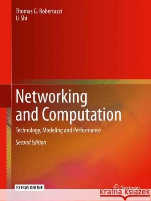 Networking and Computation: Technology, Modeling and Performance Robertazzi, Thomas G. 9783030367039