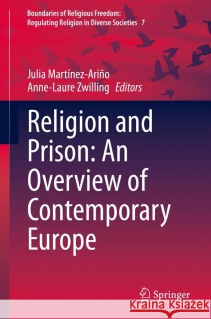 Religion and Prison: An Overview of Contemporary Europe Martínez-Ariño, Julia 9783030368333 Springer