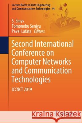 Second International Conference on Computer Networks and Communication Technologies: Iccnct 2019 Smys, S. 9783030370503 Springer
