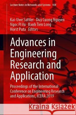 Advances in Engineering Research and Application: Proceedings of the International Conference on Engineering Research and Applications, Icera 2019 Sattler, Kai-Uwe 9783030374969 Springer