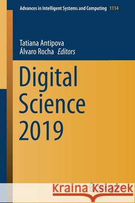 Digital Science 2019 Tatiana Antipova Alvaro Rocha 9783030377366