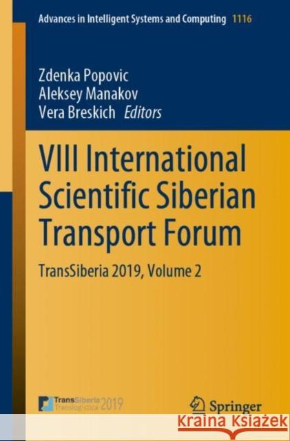 VIII International Scientific Siberian Transport Forum: Transsiberia 2019, Volume 2 Popovic, Zdenka 9783030379186 Springer