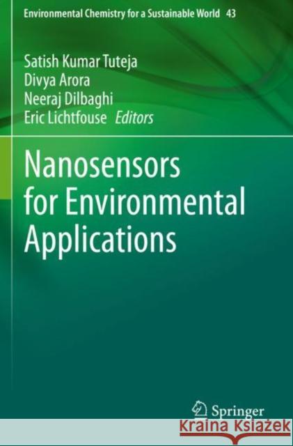 Nanosensors for Environmental Applications Satish Kuma Divya Arora Neeraj Dilbaghi 9783030381035