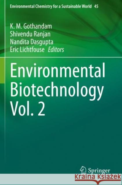 Environmental Biotechnology Vol. 2 K. M. Gothandam Shivendu Ranjan Nandita Dasgupta 9783030381981