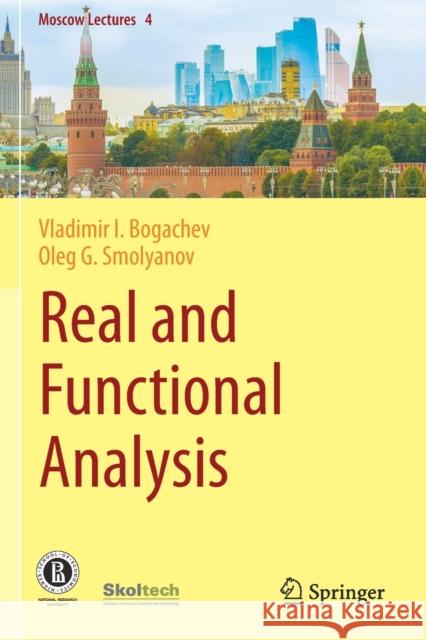 Real and Functional Analysis Vladimir I. Bogachev Oleg G. Smolyanov 9783030382216 Springer