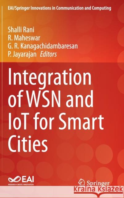 Integration of Wsn and Iot for Smart Cities Rani, Shalli 9783030385156
