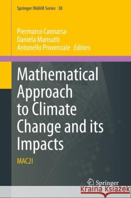 Mathematical Approach to Climate Change and Its Impacts: Mac2i Cannarsa, Piermarco 9783030386689