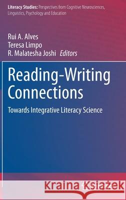 Reading-Writing Connections: Towards Integrative Literacy Science Alves, Rui A. 9783030388102 Springer