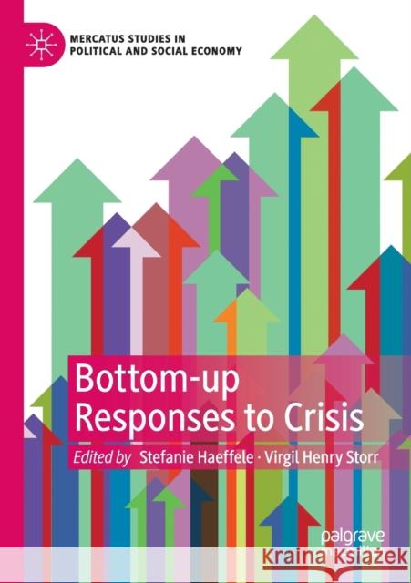 Bottom-Up Responses to Crisis Haeffele, Stefanie 9783030393113