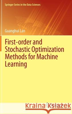 First-Order and Stochastic Optimization Methods for Machine Learning Lan, Guanghui 9783030395674 Springer