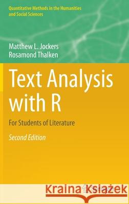 Text Analysis with R: For Students of Literature Jockers, Matthew L. 9783030396428 Springer