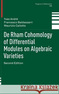 de Rham Cohomology of Differential Modules on Algebraic Varieties André, Yves 9783030397180