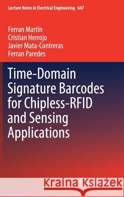 Time-Domain Signature Barcodes for Chipless-Rfid and Sensing Applications Martín, Ferran 9783030397258 Springer
