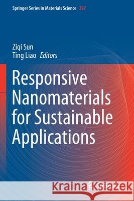 Responsive Nanomaterials for Sustainable Applications Ziqi Sun Ting Liao 9783030399962 Springer