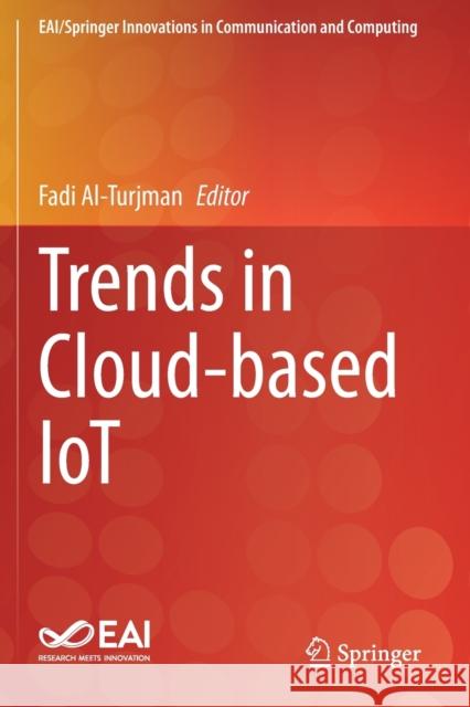 Trends in Cloud-Based Iot Fadi Al-Turjman 9783030400392