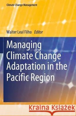 Managing Climate Change Adaptation in the Pacific Region Walter Lea 9783030405540 Springer