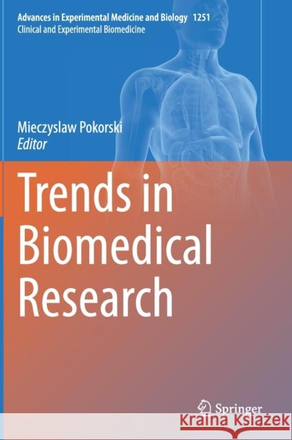 Trends in Biomedical Research Mieczyslaw Pokorski 9783030412180 Springer