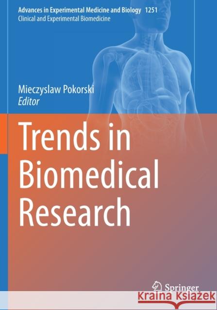 Trends in Biomedical Research Mieczyslaw Pokorski 9783030412210 Springer