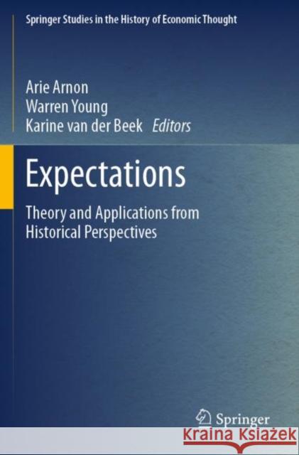 Expectations: Theory and Applications from Historical Perspectives Arie Arnon Warren Young Karine Va 9783030413590