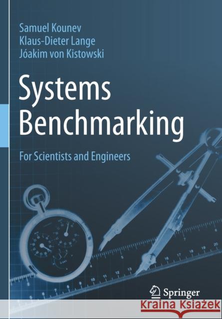 Systems Benchmarking: For Scientists and Engineers Kounev, Samuel 9783030417079