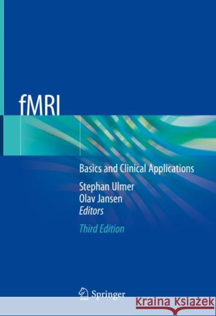 Fmri: Basics and Clinical Applications Ulmer, Stephan 9783030418731 Springer