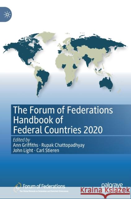 The Forum of Federations Handbook of Federal Countries 2020 Ann Griffiths Rupak Chattopadhyay John Light 9783030420871