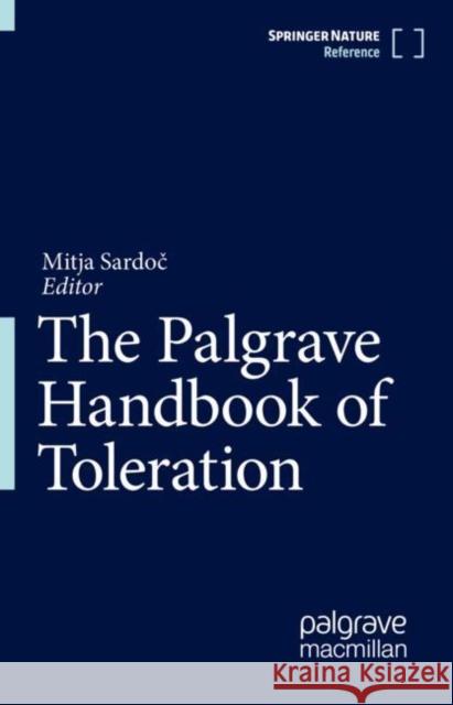 The Palgrave Handbook of Toleration Mitja Sardoč 9783030421205 Palgrave MacMillan
