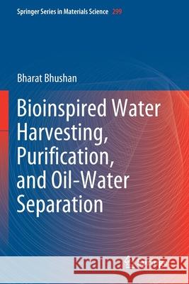 Bioinspired Water Harvesting, Purification, and Oil-Water Separation Bharat Bhushan 9783030421342 Springer