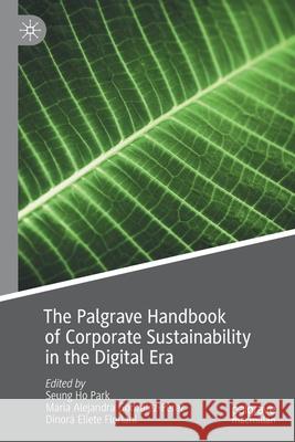The Palgrave Handbook of Corporate Sustainability in the Digital Era  9783030424145 