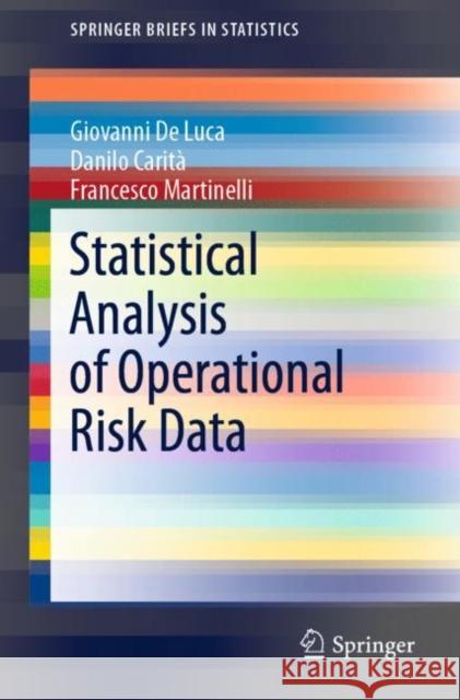 Statistical Analysis of Operational Risk Data Giovanni d Danilo Carit 9783030425791 Springer