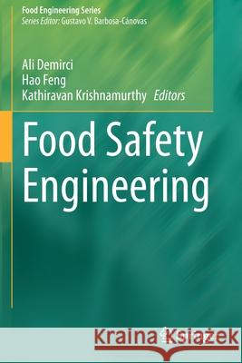 Food Safety Engineering Ali Demirci Hao Feng Kathiravan Krishnamurthy 9783030426620 Springer