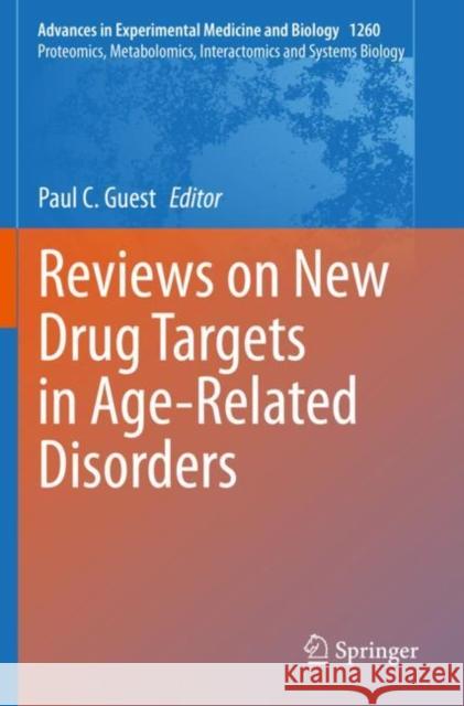 Reviews on New Drug Targets in Age-Related Disorders Paul C. Guest 9783030426699 Springer