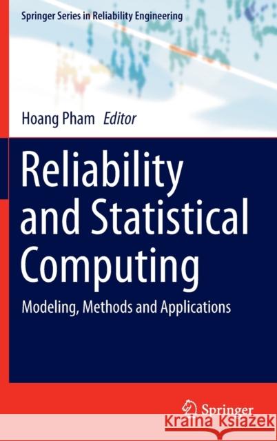 Reliability and Statistical Computing: Modeling, Methods and Applications Pham, Hoang 9783030434113