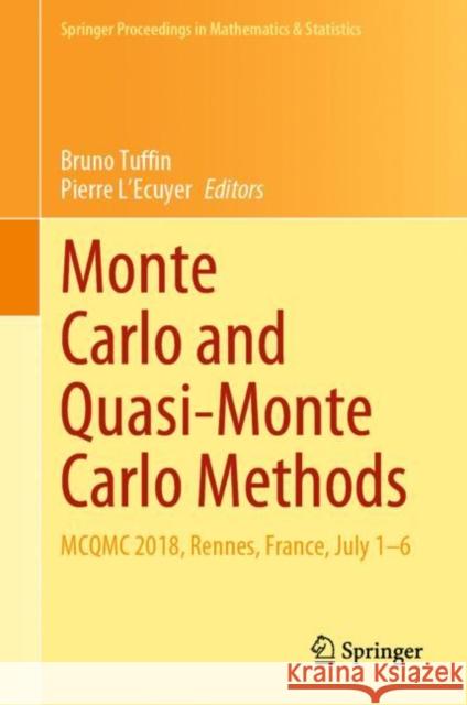 Monte Carlo and Quasi-Monte Carlo Methods: McQmc 2018, Rennes, France, July 1-6 Tuffin, Bruno 9783030434649