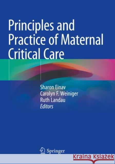 Principles and Practice of Maternal Critical Care  9783030434793 Springer International Publishing