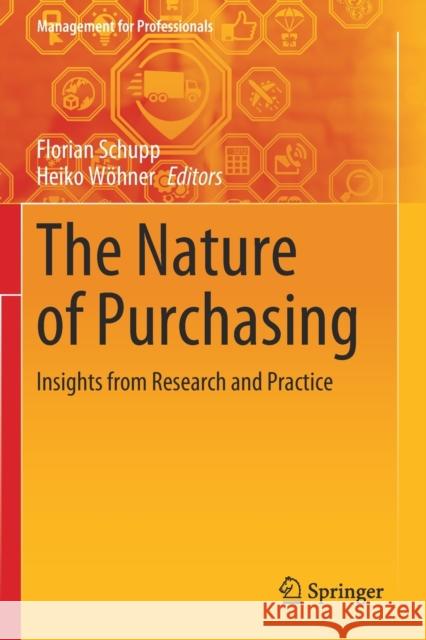 The Nature of Purchasing: Insights from Research and Practice Florian Schupp Heiko W 9783030435042 Springer