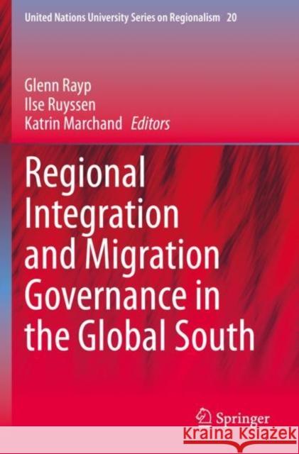 Regional Integration and Migration Governance in the Global South  9783030439446 Springer International Publishing