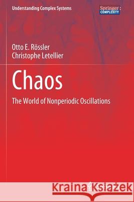 Chaos: The World of Nonperiodic Oscillations R Christophe Letellier 9783030443078 Springer