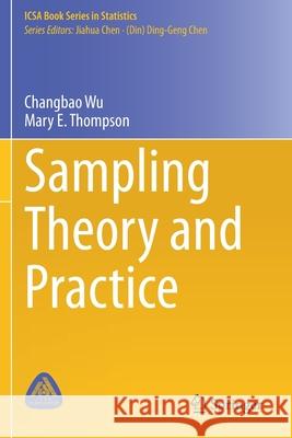 Sampling Theory and Practice Changbao Wu Mary E. Thompson 9783030443924 Springer