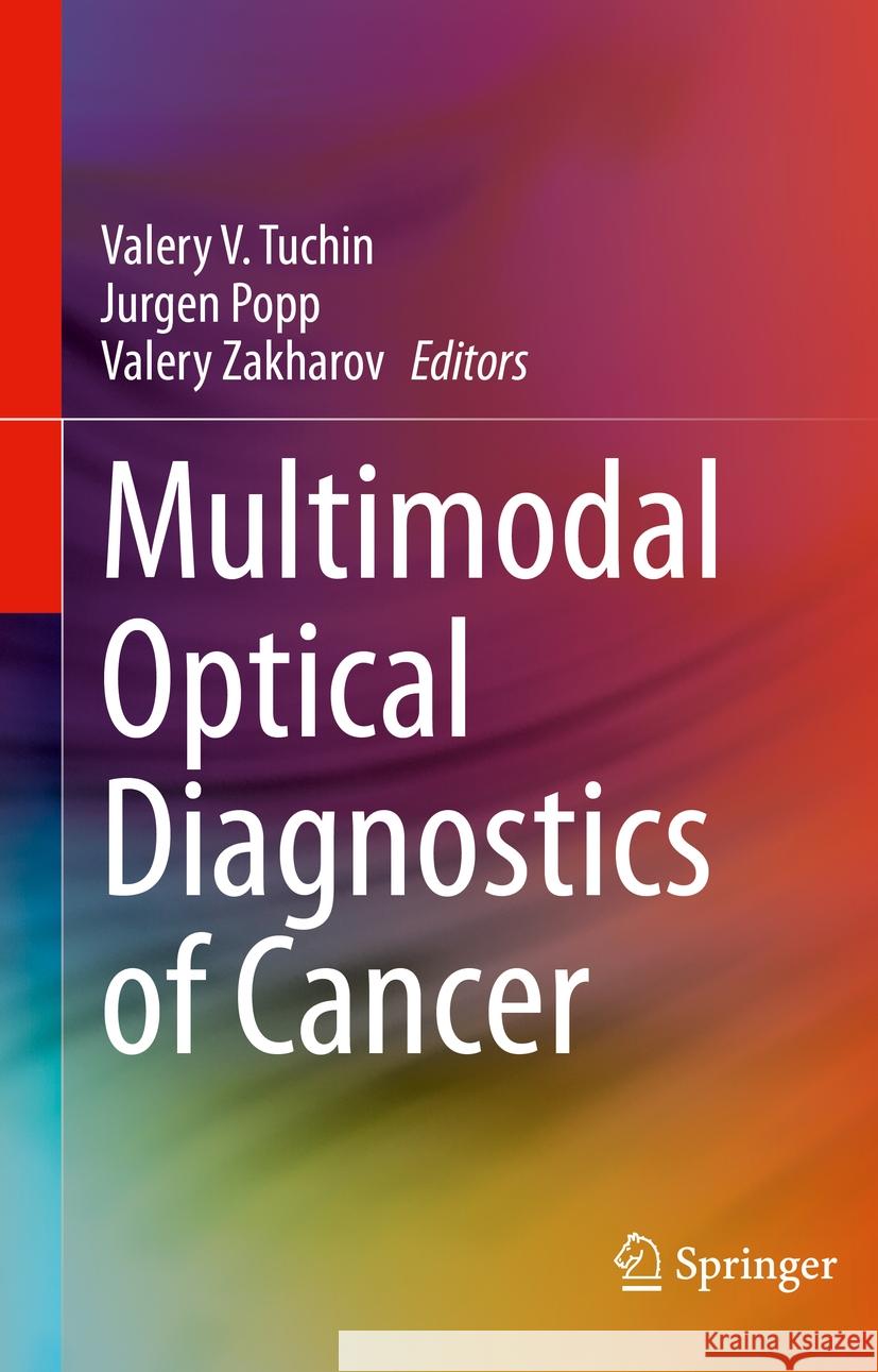 Multimodal Optical Diagnostics of Cancer  9783030445966 Springer International Publishing