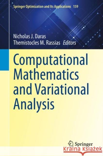 Computational Mathematics and Variational Analysis Nicholas J. Daras Themistocles M. Rassias 9783030446246
