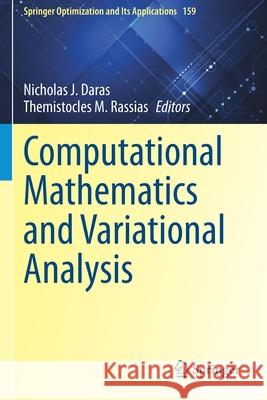 Computational Mathematics and Variational Analysis Nicholas J. Daras Themistocles M. Rassias 9783030446277