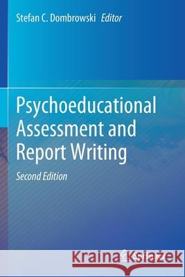 Psychoeducational Assessment and Report Writing Stefan C. Dombrowski 9783030446437 Springer