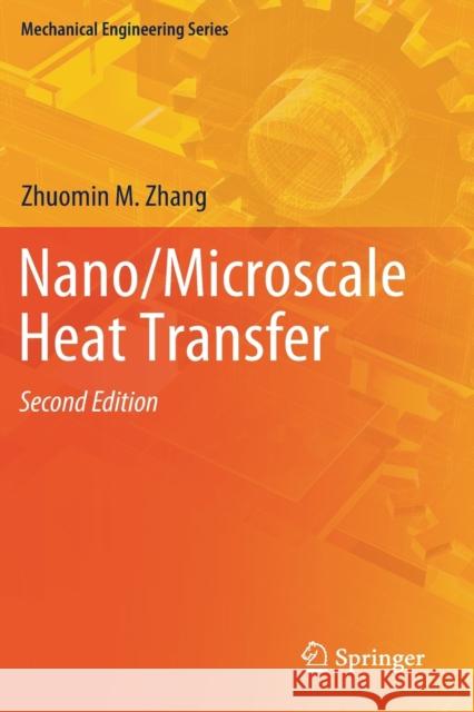 Nano/Microscale Heat Transfer Zhuomin M. Zhang 9783030450410