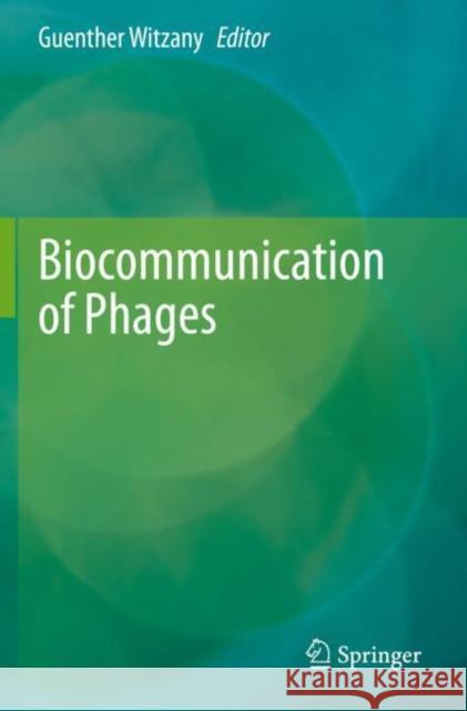 Biocommunication of Phages Guenther Witzany 9783030458874 Springer