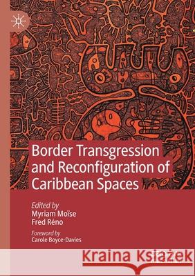 Border Transgression and Reconfiguration of Caribbean Spaces  9783030459413 Springer Nature Switzerland AG