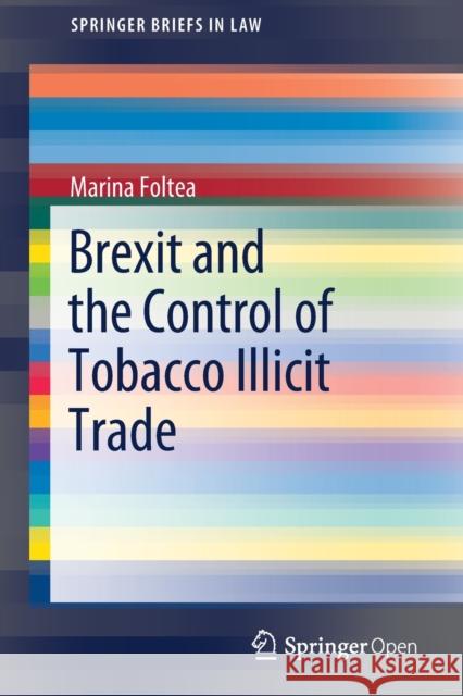 Brexit and the Control of Tobacco Illicit Trade Marina Foltea 9783030459789 Springer